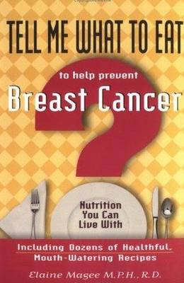 Book cover for Tell Me What to Eat to Help Prevent Breast Cancer