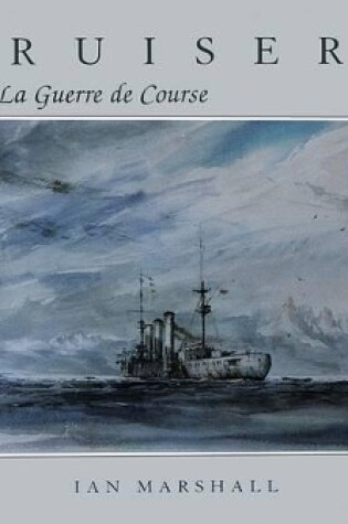 Cover of Cruisers & La Guerre de Course