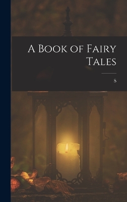Book cover for A Book of Fairy Tales
