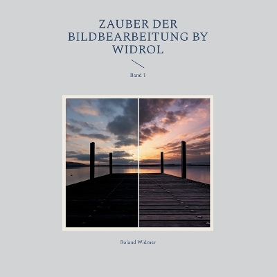 Book cover for Zauber der Bildbearbeitung by widrol