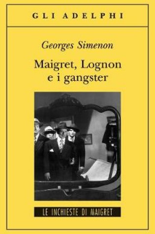 Cover of Maigret,Lognon E I Gangster