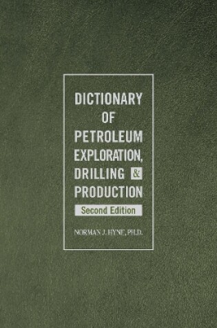 Cover of Dictionary of Petroleum Exploration, Drilling & Production