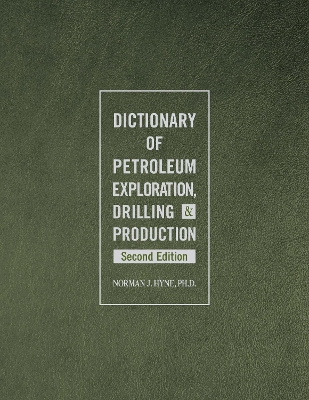 Book cover for Dictionary of Petroleum Exploration, Drilling & Production