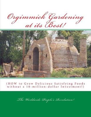 Book cover for Orgimmick Gardening at its Best!