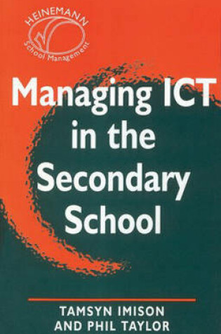 Cover of Managing ICT in the Secondary School