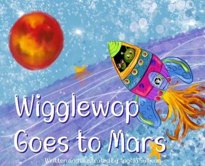 Book cover for Wigglewop Goes to Mars