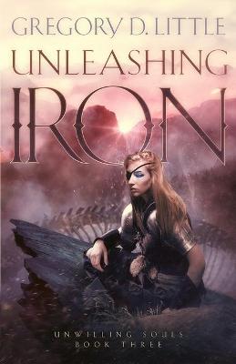 Cover of Unleashing Iron
