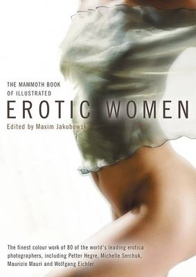 Cover of The Mammoth Book of Illustrated Erotic Women