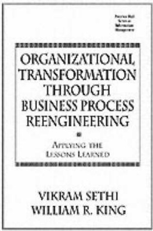 Cover of Organizational Transformation Through Business Process Reengineering