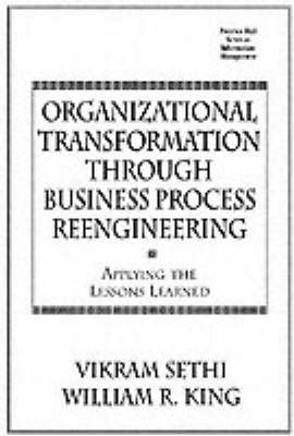 Book cover for Organizational Transformation Through Business Process Reengineering