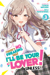 Book cover for There's No Freaking Way I'll be Your Lover! Unless... (Light Novel) Vol. 3