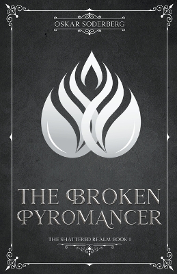 Cover of The Broken Pyromancer