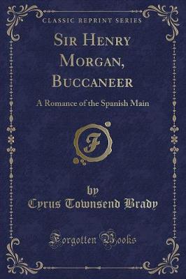 Book cover for Sir Henry Morgan, Buccaneer