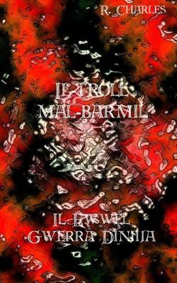 Book cover for Il-Troll Mal-Barmil - Il Ewwel Gwerra Dinjija