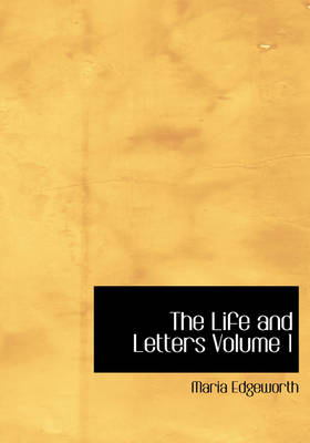 Book cover for The Life and Letters Volume 1