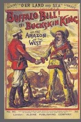 Cover of Journal Vintage Penny Dreadful Book Cover Reproduction Buffalo Bill Buckskin King