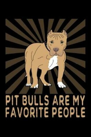 Cover of Pit Bulls Are My Favorite People