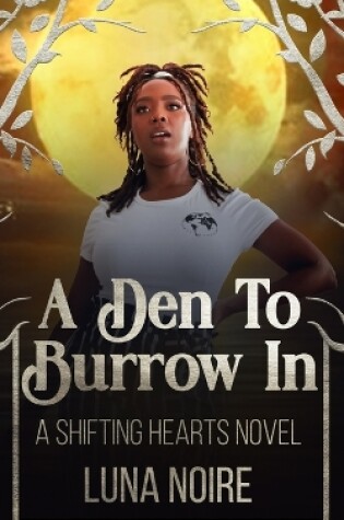 Cover of A Den To Burrow In