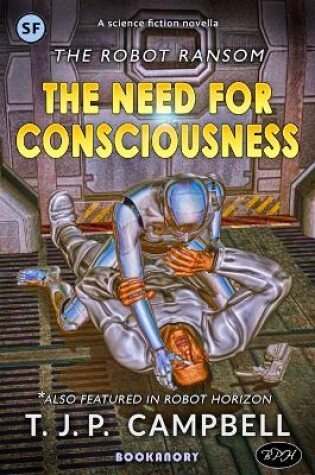 The Need for Consciousness