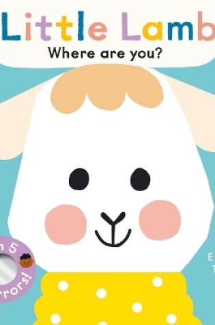 Cover of Baby Faces: Little Lamb, Where Are You?