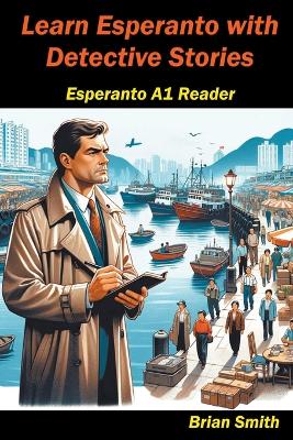 Cover of Learn Esperanto with Detective Stories