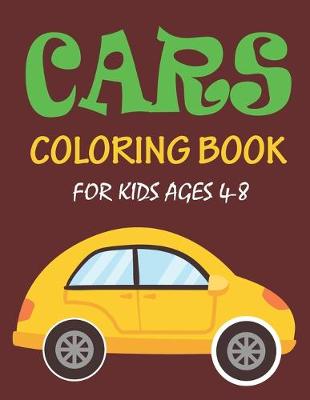 Book cover for Cars Coloring Book for Kids Ages 4-8