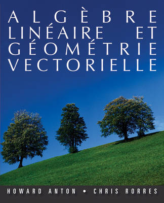 Book cover for Algebre Lineaire Et Geometrie Vectorielle