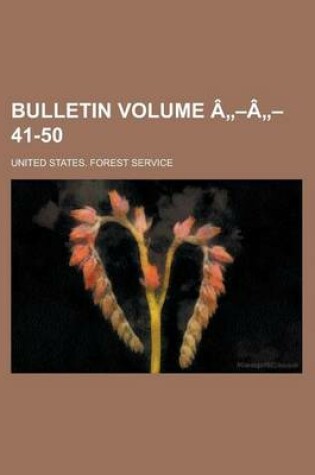 Cover of Bulletin Volume A A 41-50