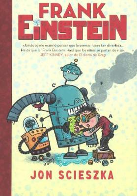 Book cover for Frank Einstein El Pequeno Y Algo Chiflado (Frank Einstein and the Antimatter Mot