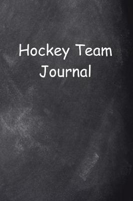 Book cover for Hockey Team Journal Chalkboard Design