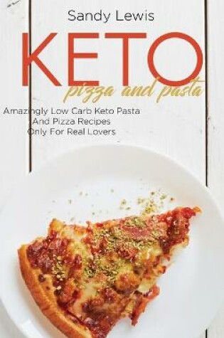 Cover of Keto Pizza And Pasta