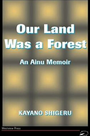 Cover of Our Land Was A Forest