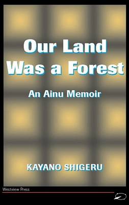 Book cover for Our Land Was A Forest