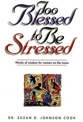 Book cover for Too Blessed to Be Stressed