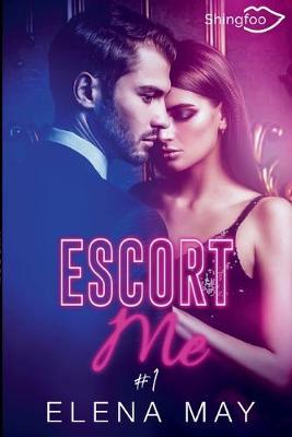 Book cover for Escort Me Tome 1