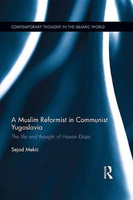 Book cover for A Muslim Reformist in Communist Yugoslavia