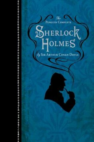 Cover of The Penguin Complete Sherlock Holmes