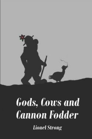 Cover of Gods, Cows and Cannon Fodder