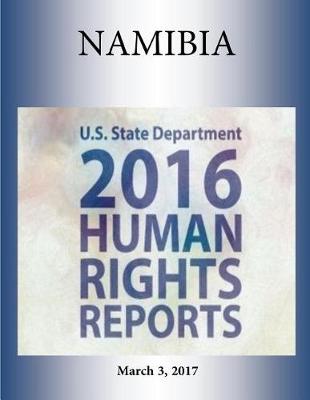 Book cover for NAMIBIA 2016 HUMAN RIGHTS Report