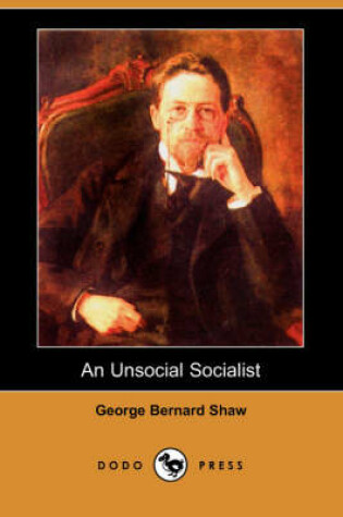Cover of An Unsocial Socialist (Dodo Press)