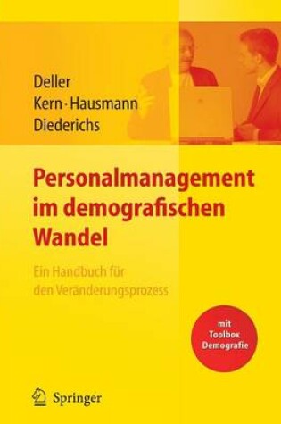 Cover of Personalmanagement Im Demografischen Wandel. Ein Handbuch Fur Den Veranderungsprozess Mit Toolbox Demografiemanagement Und Altersstrukturanalyse