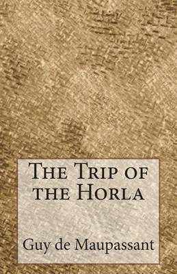 Book cover for The Trip of the Horla