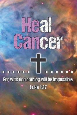 Book cover for He Can Heal Cancer