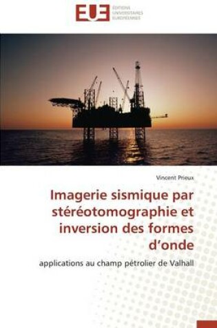 Cover of Imagerie Sismique Par St r otomographie Et Inversion Des Formes D Onde