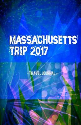 Book cover for Massachusetts Trip 2017 Travel Journal