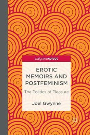 Cover of Erotic Memoirs and Postfeminism