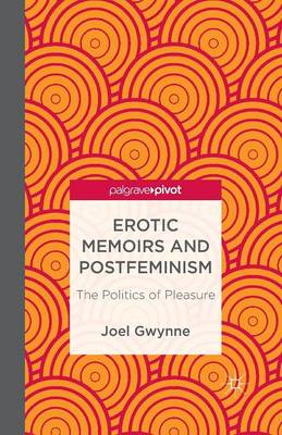 Book cover for Erotic Memoirs and Postfeminism