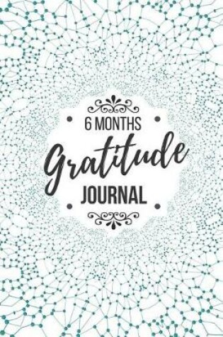 Cover of 6 Months Gratitude Journal