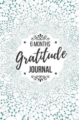 Book cover for 6 Months Gratitude Journal