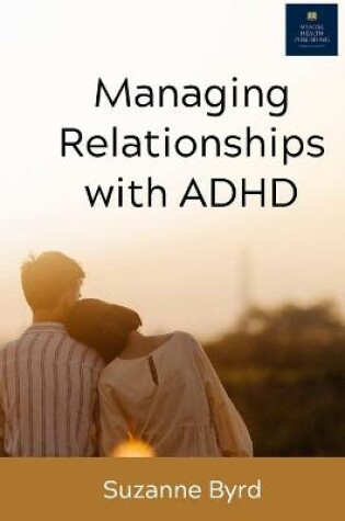 Cover of Managing Relationships with ADHD